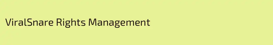 ViralSnare Rights Management